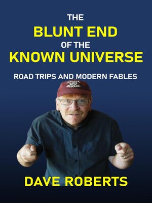 cover image of The Blunt End of the Known Universe